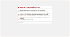 Desktop Screenshot of marinelandpetswi.com